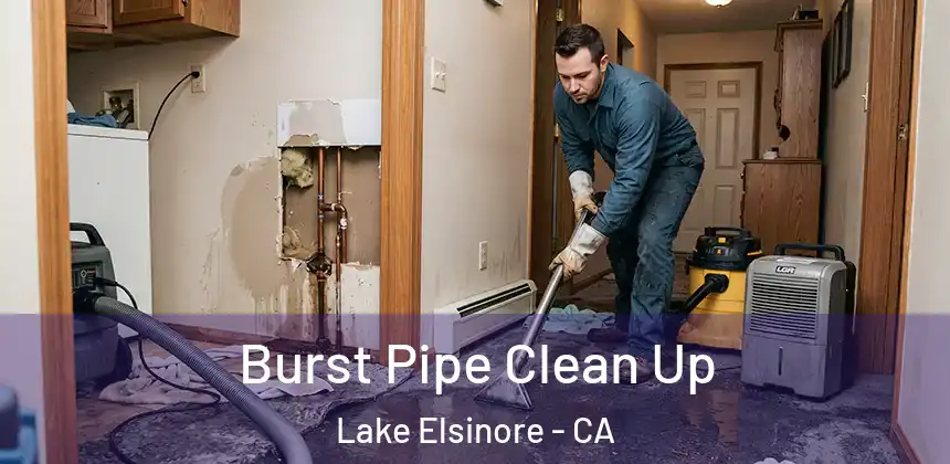  Burst Pipe Clean Up Lake Elsinore - CA